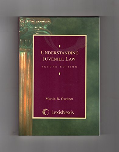 9780820557397: Understanding Juvenile Law (Understanding Series)