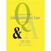 Beispielbild fr Questions & Answers Administrative Law zum Verkauf von The Book Spot