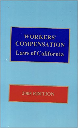 Stock image for Workers Compensation Laws of California 2005 for sale by Hawking Books