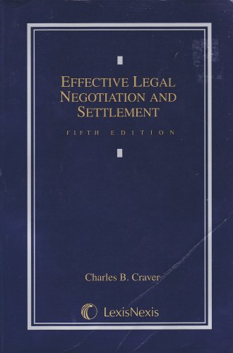 Stock image for Effective Legal Negotiation And Settlement Craver, Charles B. for sale by Mycroft's Books