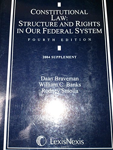 Stock image for Constitutional Law: Structure and Rights in our Federal System (4th edition) 2004 Supplement for sale by Book Booth