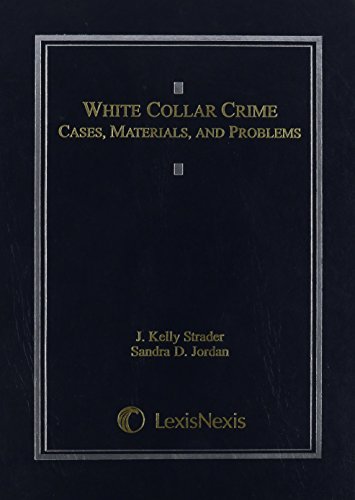 Beispielbild fr White Collar Crime Cases, Materials and Problems zum Verkauf von Wonder Book