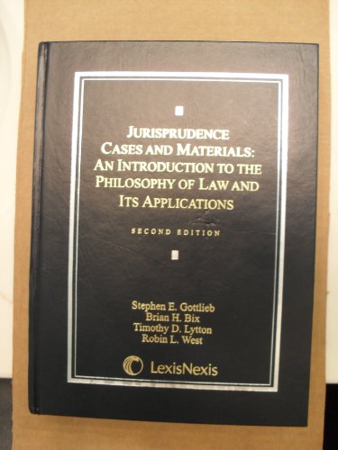 9780820562346: Jurisprudence Cases and Materials: An Introduction to the Philosophy of Law and Its Applications