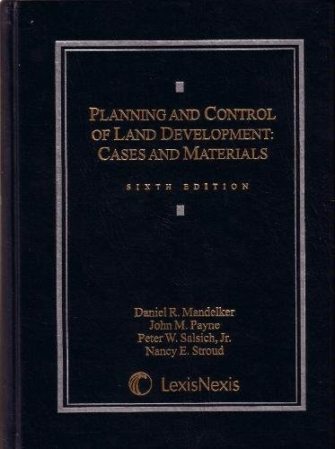 Beispielbild fr Planning and Control of Land Development: Cases and Materials (Sixth Edition) zum Verkauf von Moe's Books