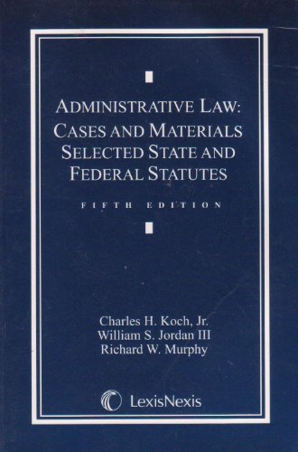 Imagen de archivo de Administrative Law: Cases and Materials Selected State and Federal Statutes: Fifth Edition: 2006 Statutory Supplement. a la venta por ThriftBooks-Dallas