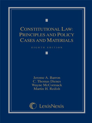 9780820570334: Constitutional Law: Principles and Policy, Cases and Materials