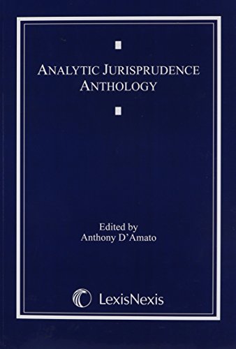 Analytic Jurisprudence Anthology (Anthology Series) (9780820570693) by D'Amato, Anthony