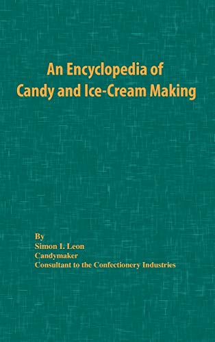 9780820600116: An Encyclopedia of Candy and Ice-Cream Making