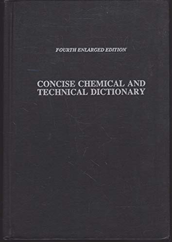 Stock image for Concise Chemical and Technical Dictionary for sale by dsmbooks