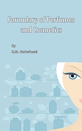 Formulary of Perfumes and Cosmetics - R. M. Gattefosse