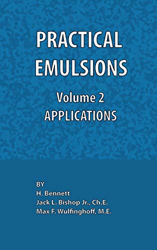 Stock image for Practical Emulsions. Volume II, Applications. Third Edition. 0820601063 for sale by Zubal-Books, Since 1961