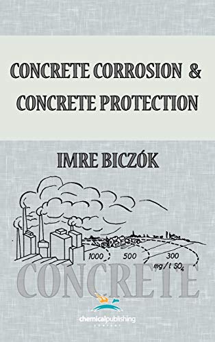 Beispielbild fr Concrete Corrosion and Concrete Protection zum Verkauf von Books From California