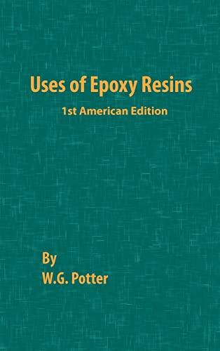 9780820602028: Uses of Epoxy Resins