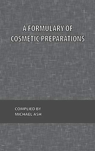 9780820602189: A Formulary of Cosmetic Preparations