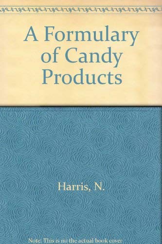 A Formulary of Candy Products (9780820603339) by Martin S. Peterson; Silvio Crespo
