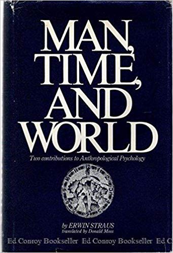 Stock image for Man, Time, and World: Two Contributions to Anthropological Psychology (Duquesne studies) for sale by Jay W. Nelson, Bookseller, IOBA