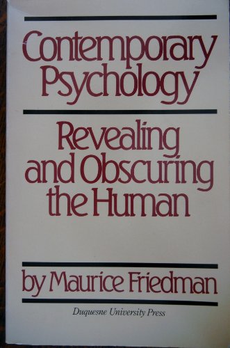 Stock image for Contemporary Psychology: Revealing and Obscuring the Human for sale by Susan B. Schreiber