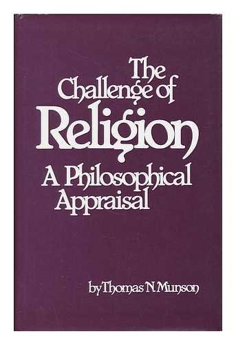 Stock image for The Challenge of Religion A Philosophical Appraisal for sale by Ann Becker