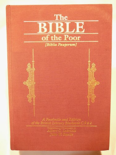 Imagen de archivo de The Bible of the Poor Biblia Pauperum: A Facsimile and Edition of the British Library Blockbook C.9 D.2 (English and Latin Edition) a la venta por HPB-Red