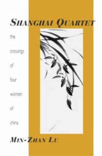 Imagen de archivo de Shanghai Quartet: The Crossings of Four Women of China (Emerging Writers in Creative Nonfiction): The Crossings of Four Women in China a la venta por WorldofBooks