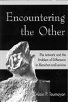 9780820703480: Encountering the Other: The Artwork and the Problem of Difference in Blanchot and Levinas