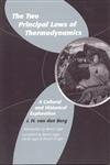 9780820703541: The Two Principal Laws of Thermodynamics: A Cultural and Historical Exploration