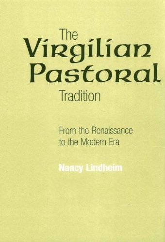 9780820703725: The Virgilian Pastoral Tradition: From the Renaissance to the Modern Era (Medieval & Renaissance Literary Studies)