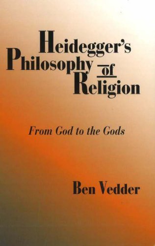 

Heidegger's Philosophy of Religion: From God to the Gods