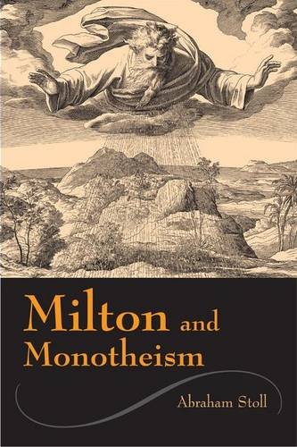 Imagen de archivo de Milton & Monotheism a la venta por Powell's Bookstores Chicago, ABAA