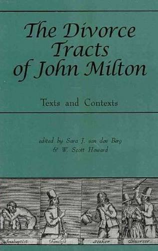 9780820704401: The Divorce Tracts of John Milton: Texts and Contexts