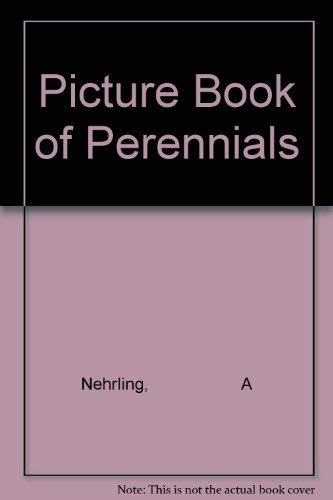 Beispielbild fr Picture Book of Perennials zum Verkauf von ThriftBooks-Dallas