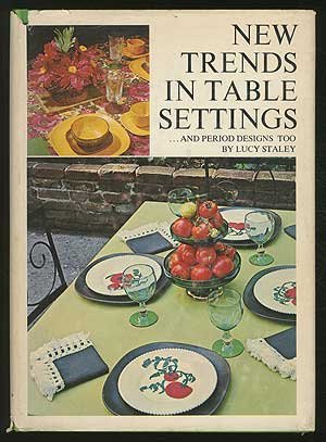 Imagen de archivo de New Trends in Table Settings, and Period Designs, Too. a la venta por Basement Seller 101