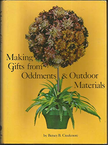 Imagen de archivo de Making Gifts from Oddments and Outdoor Materials a la venta por Better World Books: West
