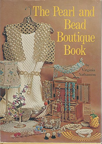 Beispielbild fr The Pearl and Bead Boutique Book zum Verkauf von Better World Books