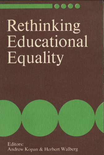 Imagen de archivo de Rethinking Educational Equality (The National Society For the Study of Education Series on Contemporary Education) a la venta por GloryBe Books & Ephemera, LLC