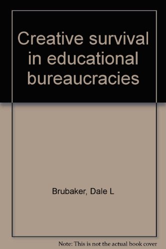 9780821101254: Creative survival in educational bureaucracies