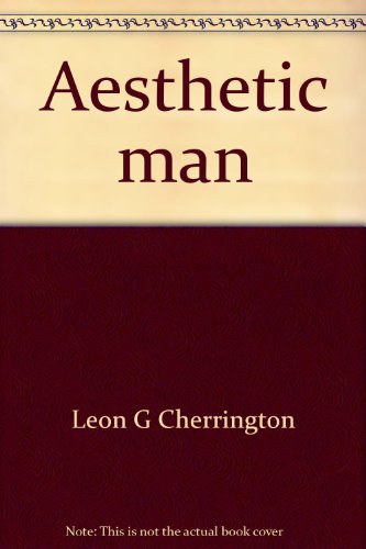 Aesthetic Man: His Contemporary Values