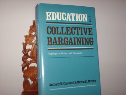 9780821102275: Education and collective bargaining: Readings in policy and research