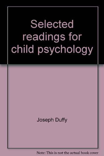 Beispielbild fr Selected Readings for Child Psychology zum Verkauf von The Yard Sale Store
