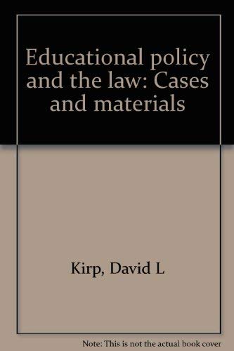 Stock image for Educational Policy and the Law : Cases and Materials for sale by Better World Books