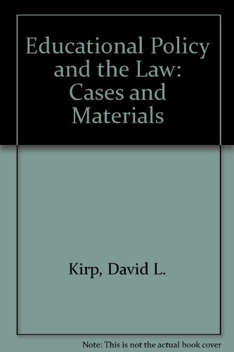 Educational Policy and the Law: Cases and Materials (9780821110201) by Kirp, David L.; Yudof, Mark G.