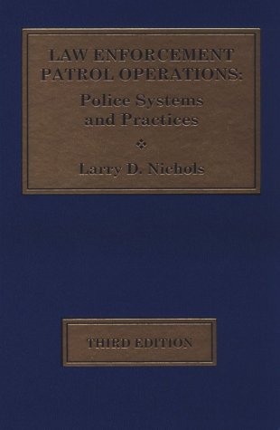 Beispielbild fr Law Enforcement Patrol Operations: Police Systems and Practices zum Verkauf von ThriftBooks-Dallas