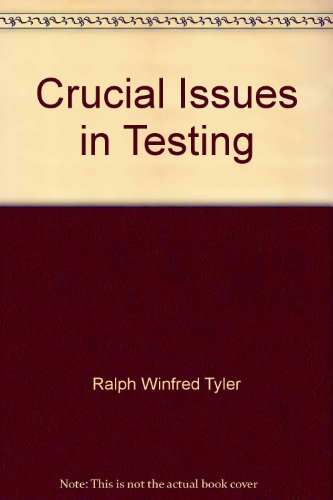 Beispielbild fr Crucial Issues in Testing (The National Society for the Study of Education: Series on Contemporary Educational Issues) zum Verkauf von GloryBe Books & Ephemera, LLC