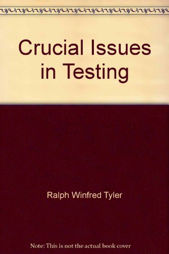 Beispielbild fr Crucial Issues in Testing zum Verkauf von Better World Books