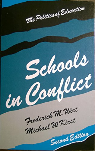 Imagen de archivo de Schools in Conflict : The Politics of Education a la venta por Better World Books