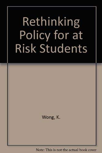 Imagen de archivo de Rethinking Policy for at Risk Students a la venta por Wonder Book