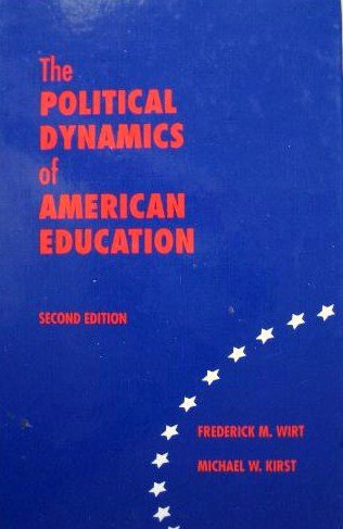Imagen de archivo de The Political Dynamics of American Education a la venta por ThriftBooks-Dallas