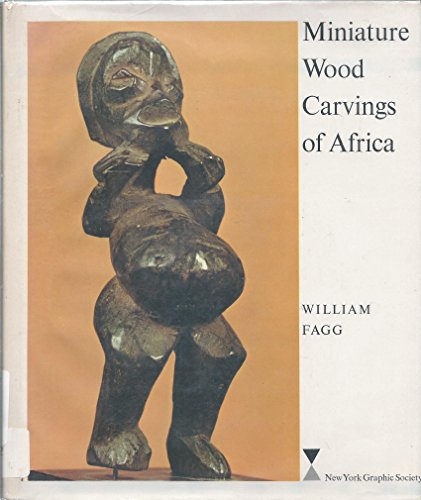 Stock image for Miniature Wood Carvings of Africa for sale by Books of the Smoky Mountains