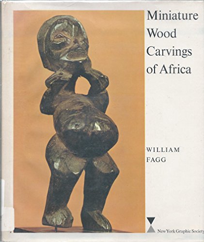 Stock image for Miniature Wood Carvings of Africa for sale by Tacoma Book Center