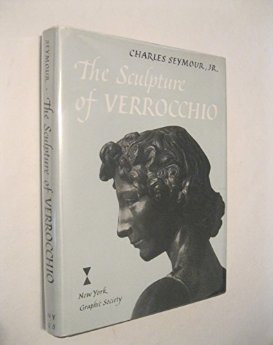 Stock image for The Sculpture of Verrocchio for sale by Silent Way Books